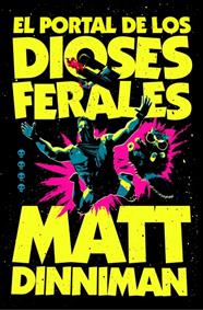 CARL EL MAZMORRERO 4. EL PORTAL DE LOS DIOSES FERALES | 9788410466364 | DINNIMAN, MATT