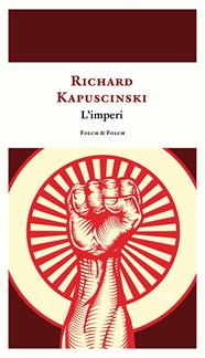 IMPERI, L' | 9788419563019 | KAPUSCINSKI, RYSZARD