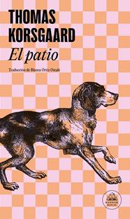 PATIO, EL (TRILOGÍA DE TUE 1) | 9788439744764 | KORSGAARD, THOMAS