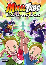 MIKELTUBE Y LA ISLA DEL APOCALIPSIS FINAL. MIKELTUBE 2 | 9788408232070 | MIKELTUBE