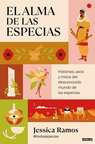 ALMA DE LAS ESPECIAS, EL | 9788403525238 | RAMOS (@TODOESPECIAS), JESSICA