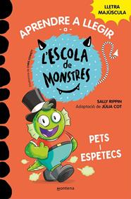 APRENDRE A LLEGIR A L'ESCOLA DE MONSTRES 7. PETS I ESPETECS | 9788419085641 | RIPPIN, SALLY/COT, JÚLIA