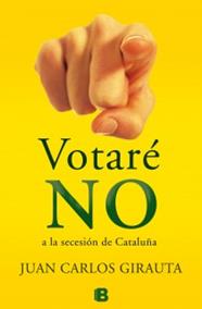 VOTARÉ NO | 9788466653992 | GIRAUTA, JUAN CARLOS