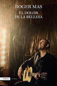 DOLOR DE LA BELLESA, EL | 9788416367931 | MAS, ROGER