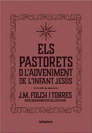 PASTORETS O L'ADVENIMENT DE L'INFANT JESÚS, ELS | 9788424658892 | FOLCH I TORRES, JOSEP MARIA