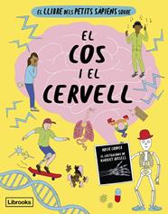 LLIBRE DELS PETITS SÀPIENS SOBRE EL COS I EL CERVELL, EL | 9788412725384 | COOPER, ROSIE