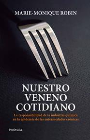 NUESTRO VENENO COTIDIANO (PROVISIONAL) | 9788499421452 | ROBIN, MARIE-MONIQUE