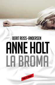 BROMA, LA (HANNE WILHELMSEN 5) | 9788416195176 | HOLT,ANNE