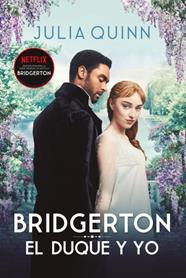 BRIDGERTON 1. EL  DUQUE Y YO  | 9788416327812 | QUINN, JULIA