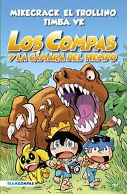 COMPAS 3. LOS COMPAS Y LA CÁMARA DEL TIEMPO (EDICIÓN A COLOR) | 9788427050808 | MIKECRACK, EL TROLLINO Y TIMBA VK