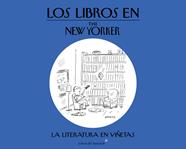 LIBROS EN THE NEW YORKER, LOS | 9788416213054 | THE NEW YORKER