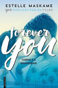 FOREVER YOU TORNA'T A ENAMORAR | 9788417515171 | MASKAME, ESTELLE