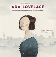 ADA LOVELACE. LA PRIMERA PROGRAMADORA DE LA HISTÒRIA | 9788417137250 | SERRANO, MARÍA