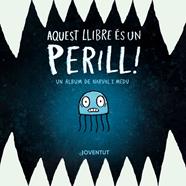 AQUEST LLIBRE ÉS UN PERILL! (LLIBRES DE NARVAL I MEDU) | 9788426149374 | CLANTON, BEN