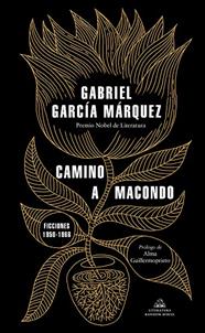 CAMINO A MACONDO | 9788439737834 | GARCIA MÁRQUEZ, GABRIEL