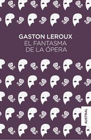 FANTASMA DE LA ÓPERA | 9788467051827 | LEROUX, GASTON