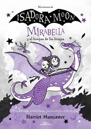 MIRABELLA.4/ MIRABELLA Y EL BOSQUE DE LAS BRUJAS | 9788420459523 | MUNCASTER, HARRIET