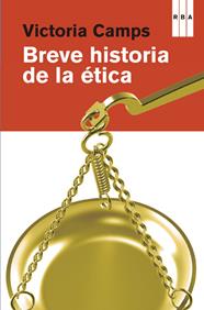 BREVE HISTORIA DE LA ETICA | 9788490065303 | CAMPS , VICTORIA