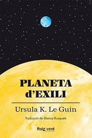 PLANETA D'EXILI (CAT) | 9788419206497 | LE GUIN, URSULA K.