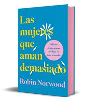MUJERES QUE AMAN DEMASIADO, LAS | 9788418045370 | NORWOOD, ROBIN