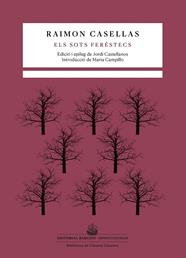 SOTS FERÉSTECS, ELS | 9788416726356 | CASELLAS, RAIMON