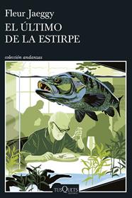 ÚLTIMO DE LA ESTIRPE, EL | 9788411078085 | JAEGGY, FLEUR