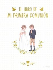 LIBRO DE MI PRIMERA COMUNIÓN, EL | 9788417736675 | RONDA, MAGELA