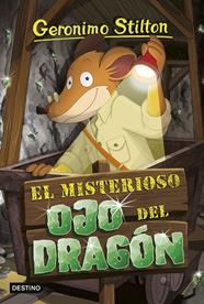 EL MISTERIOSO OJO DEL DRAGÓN | 9788408250999 | STILTON, GERÓNIMO