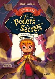 COL·LEGI DE PODERS SECRETS 2. EL CONJUR MÀGIC | 9788419191946 | MALLORQUÍ, CÉSAR