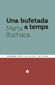 UNA BUFETADA A TEMPS | 9791387624576 | BUCHACA ALEMANY, MARTA