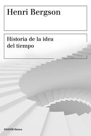 HISTORIA DE LA IDEA DEL TIEMPO | 9788449334603 | BERGSON, HENRI