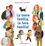 MEVA FAMILIA,  LA TEVA FAMILIA!, LA | 9788418723797 | KATHRYN COLE | CORNELIA LI