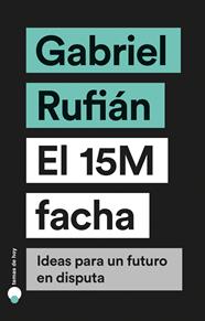 15M FACHA, EL | 9788499988023 | RUFIÁN, GABRIEL