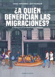 ¿A QUIÉN BENEFICIAN LAS MIGRACIONES? | 9788419393425 | TERVONEN,TAINA/  POURQUIÉ, JEFF