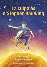CULPA ES DE STEPHEN HAWKING, LA | 9788412574388 | RIBES, POL/DANIEL ARGUIMBAU