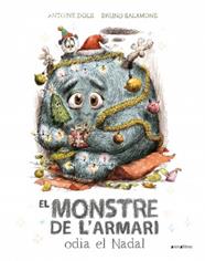 MONSTRE DE L'ARMARI ODIA EL NADAL, EL | 9788419659460 | DOLE, ANTOINE- SALAMONE, BRUNO