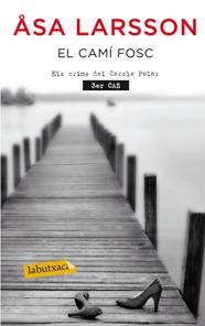 CAMÍ FOSC, EL | 9788499304830 | LARSSON, ASA