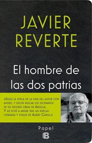 HOMBRE DE LAS DOS PATRIAS, EL | 9788466658591 | REVERTE, JAVIER