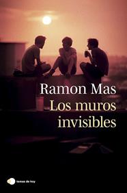 MUROS INVISIBLES, LOS | 9788419812315 | MAS, RAMON