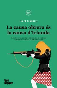 CAUSA OBRERA ES LA CAUSA D'IRLANDA, LA  | 9788418705458 | CONNOLLY, JAMES