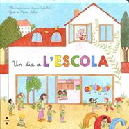 UN DIA A L'ESCOLA | 9788466138598 | SUBIRÀ, PEPITA/ CATALAN, LAURA
