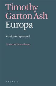EUROPA UNA HISTORIA PERSONAL | 9788412667349 | GARTON ASH, TIMOTHY