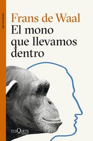 MONO QUE LLEVAMOS DENTRO, EL | 9788411074025 | WAAL, FRANS DE