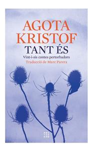 TANT ES  | 9788419960177 | KRISTOF, AGOTA