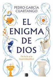 ENIGMA DE DIOS, EL | 9788466681711 | GARCÍA CUARTANGO, PEDRO