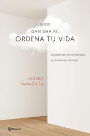 DAN-SHA-RI: ORDENA TU VIDA | 9788408160434 | YAMASHITA, HIDEKO