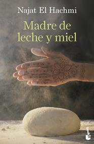 MADRE DE LECHE Y MIEL | 9788423368402 | EL HACHMI, NAJAT