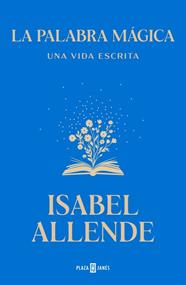 PALABRA MÁGICA, LA | 9788401039447 | ALLENDE, ISABEL