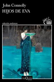SERIE CHARLIE PARKER 23. HIJOS DE EVA  | 9788411078061 | JOHN CONNOLLY