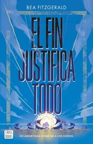 FIN JUSTIFICA TODO, EL | 9788408304203 | FITZGERALD, BEA